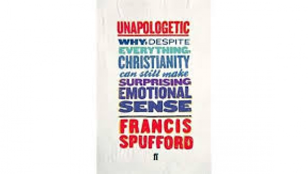 WRF Member William Edgar Reviews UNAPOLOGETIC: WHY, DESPITE EVERYTHING, CHRISTIANITY CAN STILL MAKE SURPRISING EMOTIONAL SENSE